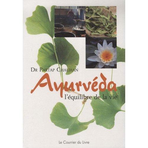Ayurvéda, l'équilibre de la vie